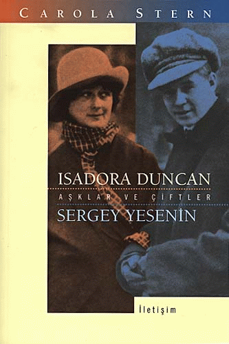 Isadora Duncan - Sergey Yesenin Isadora Duncan - Sergey Yesenin