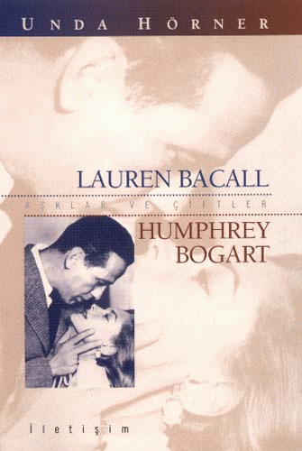 Lauren Bacall - Humphrey Bogart Lauren Bacall - Humphrey Bogart