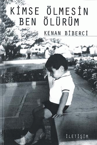 Kimse Ölmesin Ben Ölürüm Kimse Ölmesin Ben Ölürüm