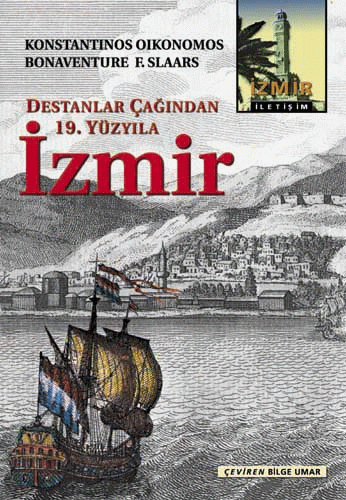 Destanlar Çağından 19. Yüzyıla İzmir Destanlar Çağından 19. Yüzyıla İzmir
