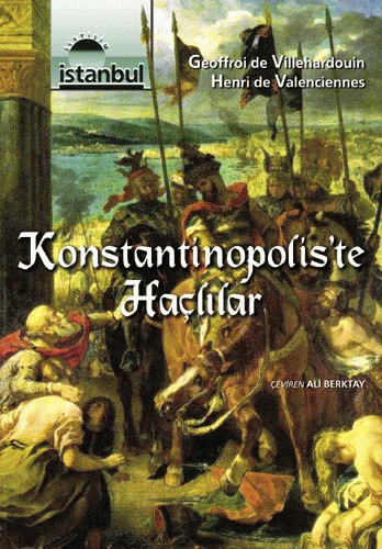 Konstantinopolis'te Haçlılar Konstantinopolis'te Haçlılar