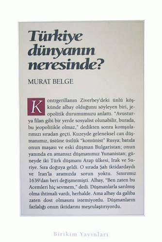 Türkiye Dünyanın Neresinde? Türkiye Dünyanın Neresinde?