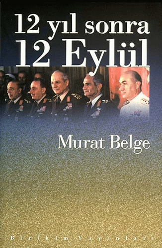 12 Yıl Sonra 12 Eylül 12 Yıl Sonra 12 Eylül