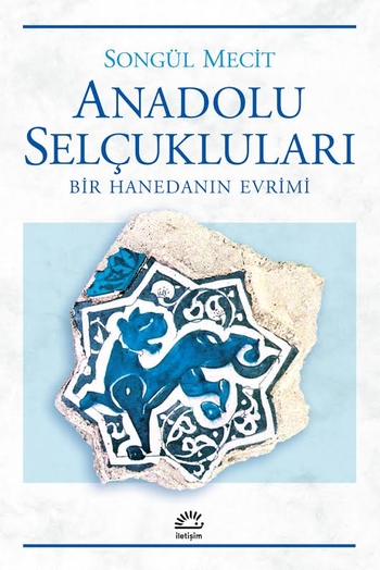 Anadolu Selçukluları Anadolu Selçukluları