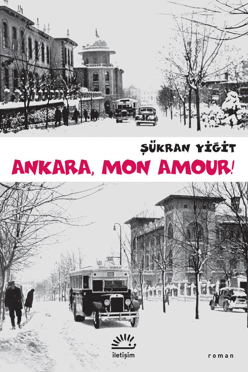 Ankara, Mon Amour! Ankara, Mon Amour!