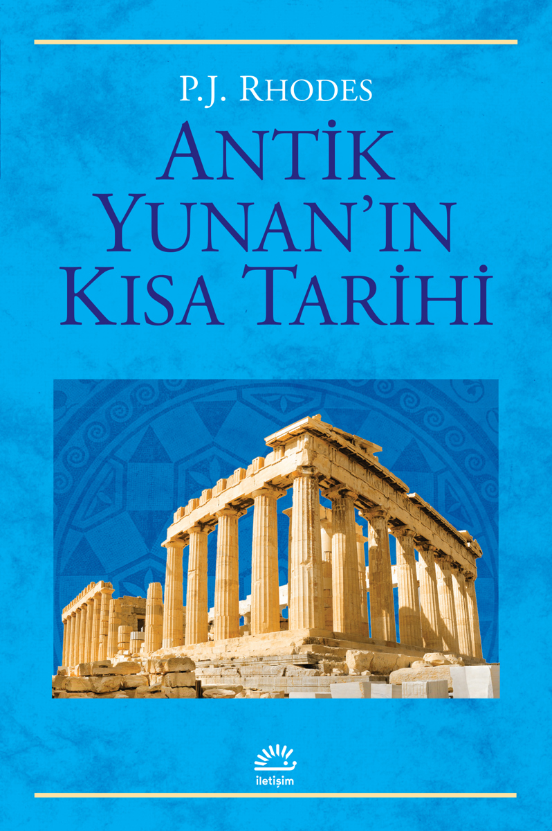 Antik Yunan'ın Kısa Tarihi Antik Yunan'ın Kısa Tarihi