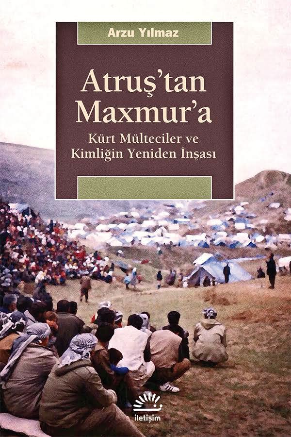 Atruş'tan Maxmur'a Atruş'tan Maxmur'a