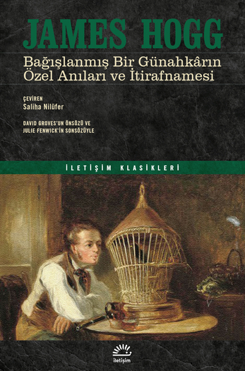 Bağışlanmış Bir Günahkârın Özel Anıları ve İtirafnamesi Bağışlanmış Bir Günahkârın Özel Anıları ve İtirafnamesi