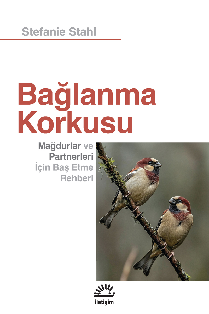 Bağlanma Korkusu Bağlanma Korkusu