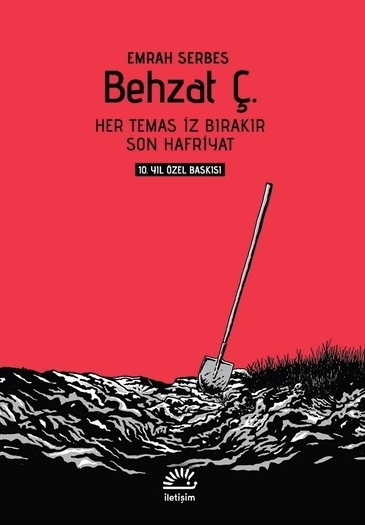 Behzat Ç. - 10. Yıl Özel Baskı Behzat Ç. - 10. Yıl Özel Baskı