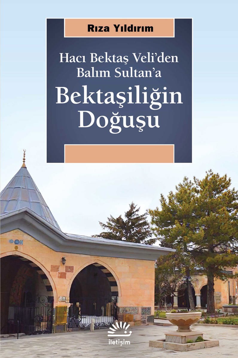 Bektaşiliğin Doğuşu Bektaşiliğin Doğuşu