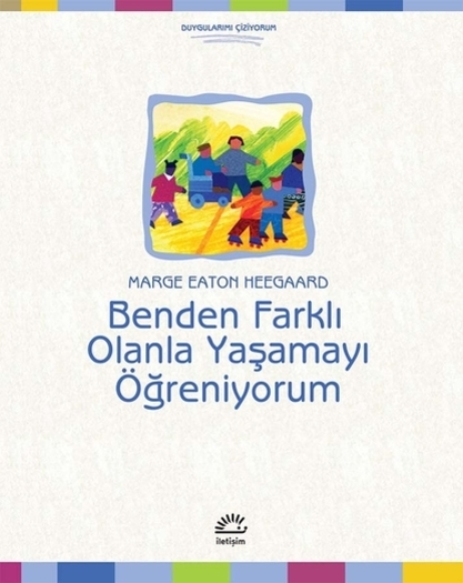 Benden Farklı Olanla Yaşamayı Öğreniyorum Benden Farklı Olanla Yaşamayı Öğreniyorum