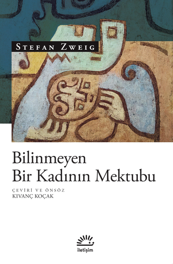 Bilinmeyen Bir Kadının Mektubu Bilinmeyen Bir Kadının Mektubu
