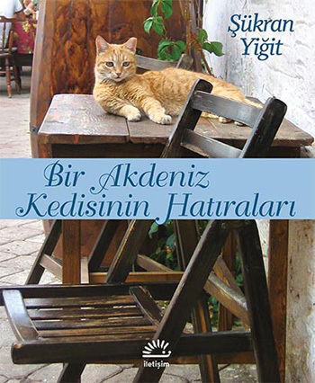Bir Akdeniz Kedisinin Hatıraları Bir Akdeniz Kedisinin Hatıraları