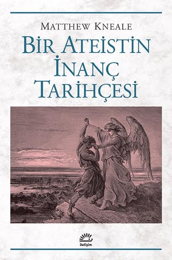 Bir Ateistin İnanç Tarihçesi Bir Ateistin İnanç Tarihçesi
