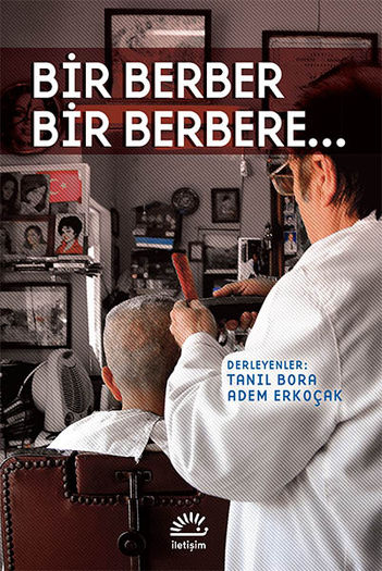 Bir Berber Bir Berbere... Bir Berber Bir Berbere...