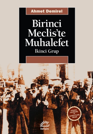 Birinci Meclis'te Muhalefet Birinci Meclis'te Muhalefet