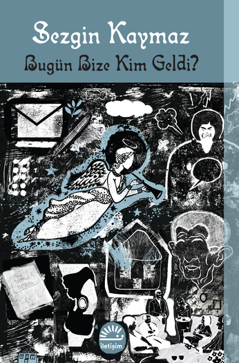 Bugün Bize Kim Geldi? Bugün Bize Kim Geldi?