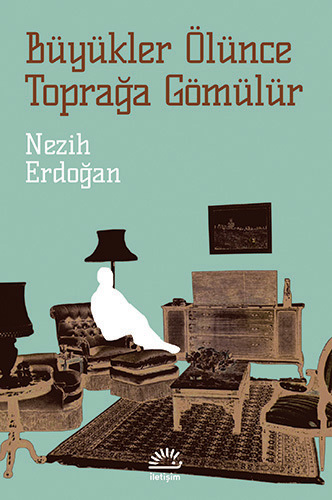 Büyükler Ölünce Toprağa Gömülür Büyükler Ölünce Toprağa Gömülür