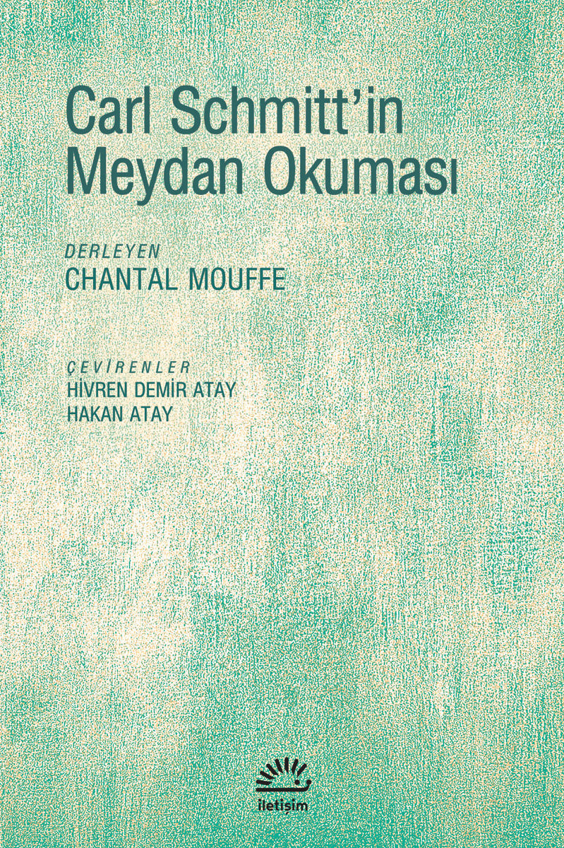 Carl Schmitt'in Meydan Okuması Carl Schmitt'in Meydan Okuması
