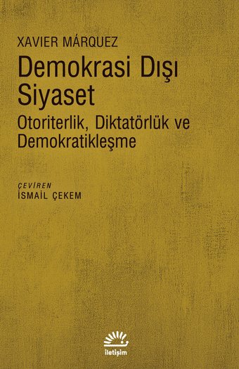 Demokrasi Dışı Siyaset Demokrasi Dışı Siyaset