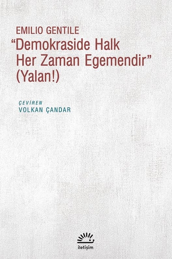 "Demokraside Halk Her Zaman Egemendir" (Yalan!) "Demokraside Halk Her Zaman Egemendir" (Yalan!)