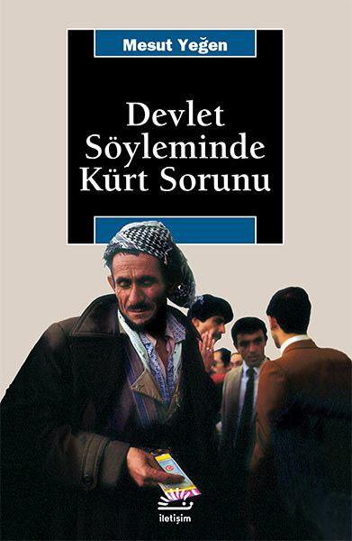 Devlet Söyleminde Kürt Sorunu Devlet Söyleminde Kürt Sorunu