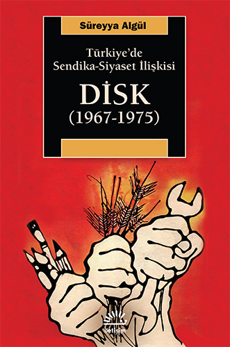 DİSK (1967-1975) DİSK (1967-1975)