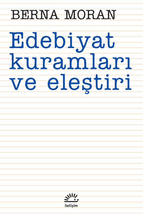 Edebiyat Kuramları ve Eleştiri Edebiyat Kuramları ve Eleştiri