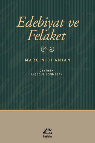 Edebiyat ve Felaket Edebiyat ve Felaket