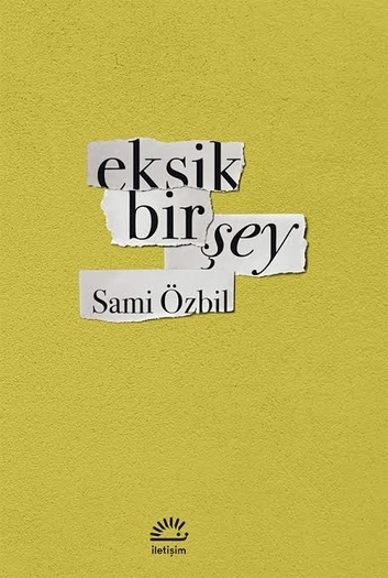 Eksik Bir Şey Eksik Bir Şey