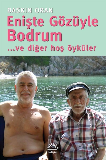Enişte Gözüyle Bodrum Enişte Gözüyle Bodrum
