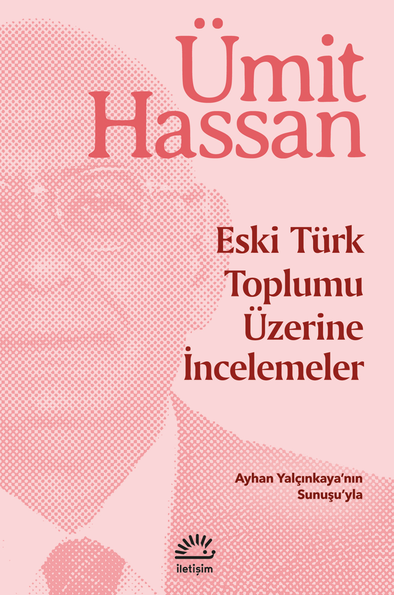 Eski Türk Toplumu Üzerine İncelemeler Eski Türk Toplumu Üzerine İncelemeler