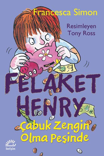 Felaket Henry Çabuk Zengin Olma Peşinde Felaket Henry Çabuk Zengin Olma Peşinde