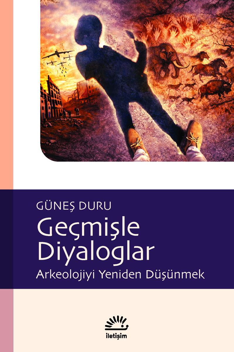 Geçmişle Diyaloglar Geçmişle Diyaloglar
