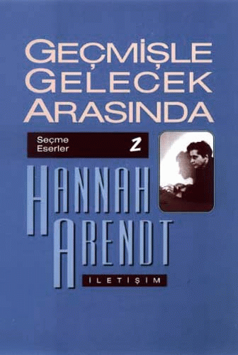 Geçmişle Gelecek Arasında Geçmişle Gelecek Arasında