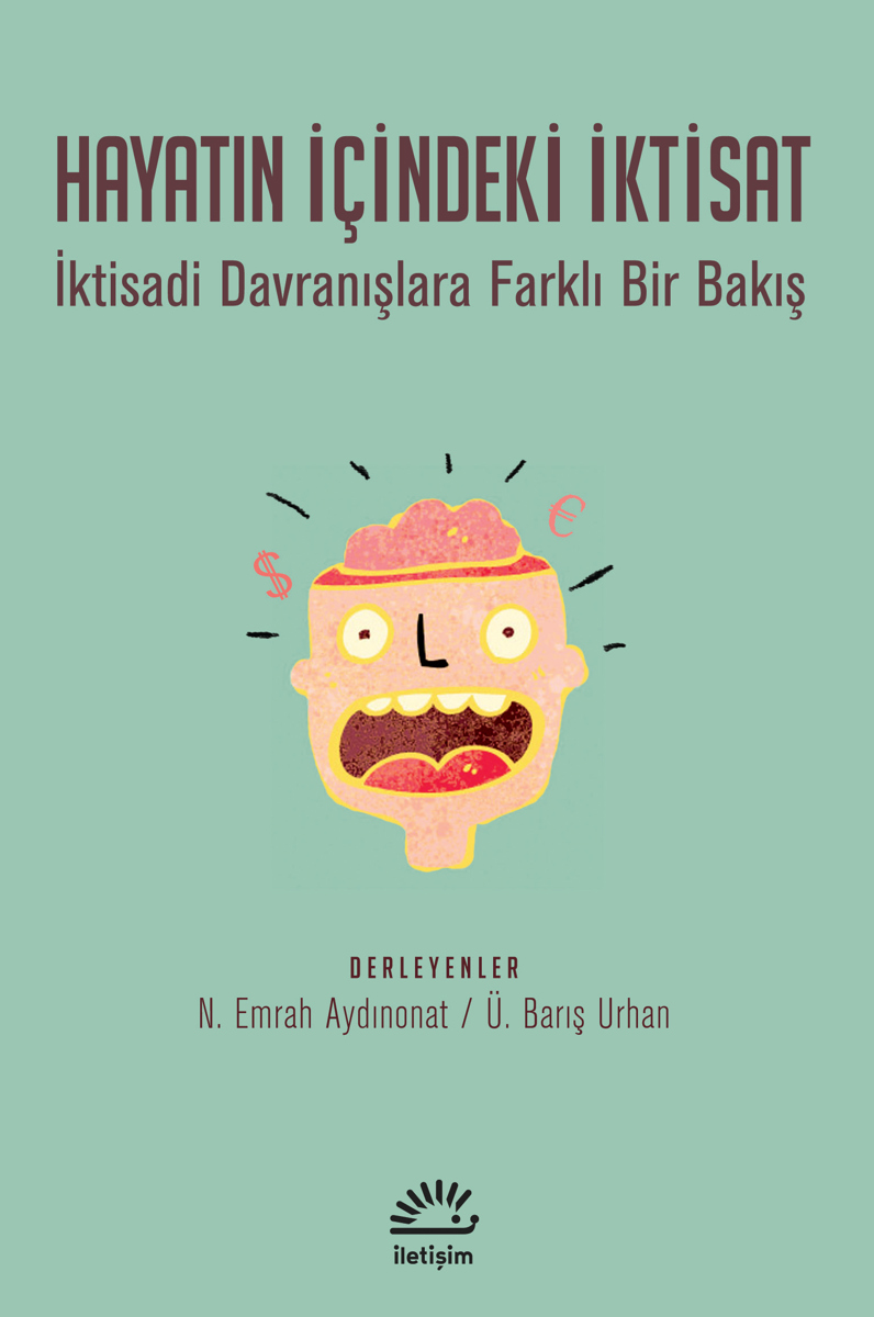 Hayatın İçindeki İktisat Hayatın İçindeki İktisat