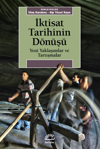 İktisat Tarihinin Dönüşü İktisat Tarihinin Dönüşü