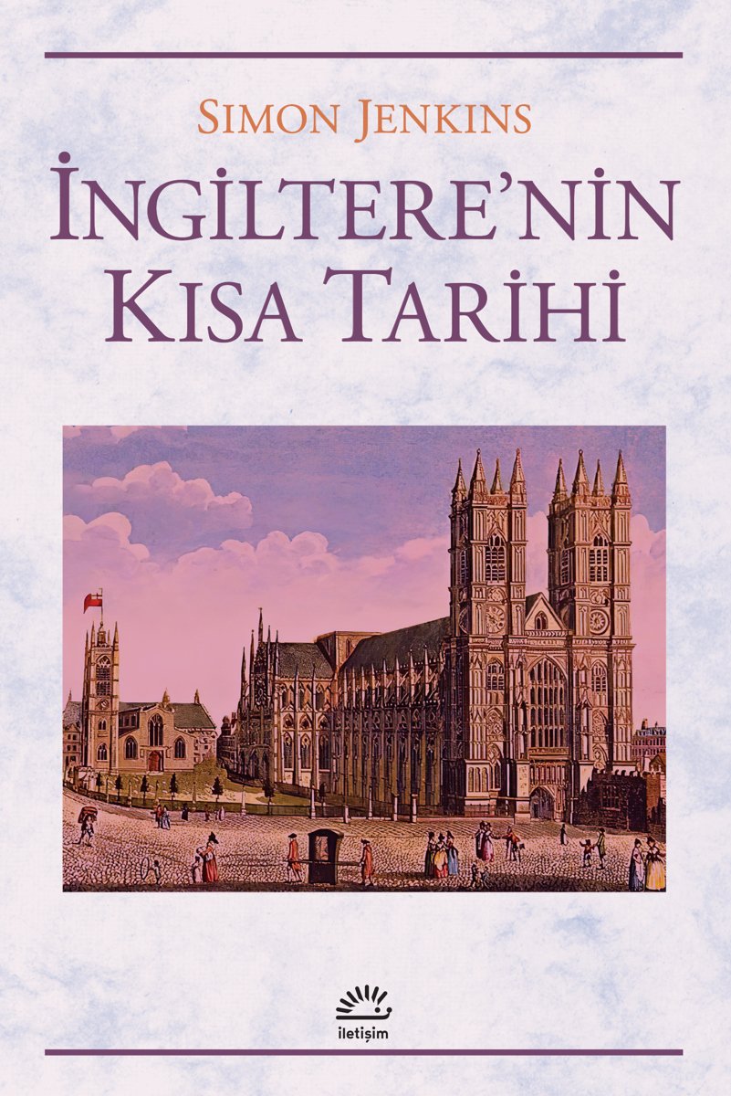 İngiltere'nin Kısa Tarihi İngiltere'nin Kısa Tarihi