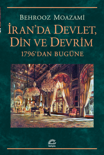 İran'da Devlet, Din ve Devrim İran'da Devlet, Din ve Devrim