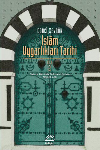 İslâm Uygarlıkları Tarihi Cilt 2 İslâm Uygarlıkları Tarihi Cilt 2