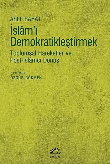 İslâm'ı Demokratikleştirmek İslâm'ı Demokratikleştirmek