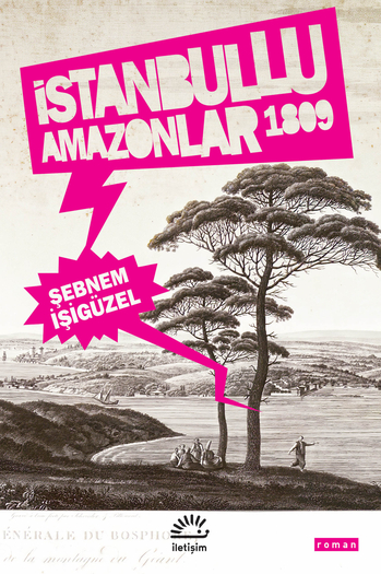 İstanbullu Amazonlar 1809 İstanbullu Amazonlar 1809