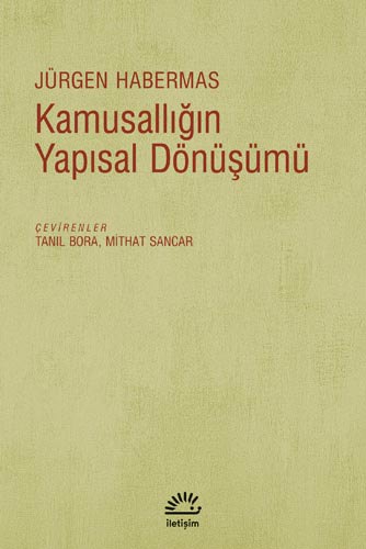 Kamusallığın Yapısal Dönüşümü Kamusallığın Yapısal Dönüşümü