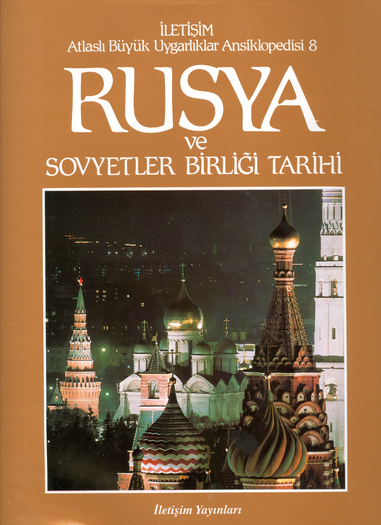 Rusya ve Sovyetler Birliği Tarihi Rusya ve Sovyetler Birliği Tarihi
