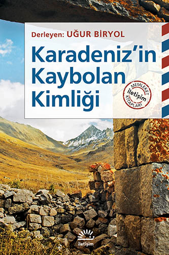 Karadeniz'in Kaybolan Kimliği Karadeniz'in Kaybolan Kimliği