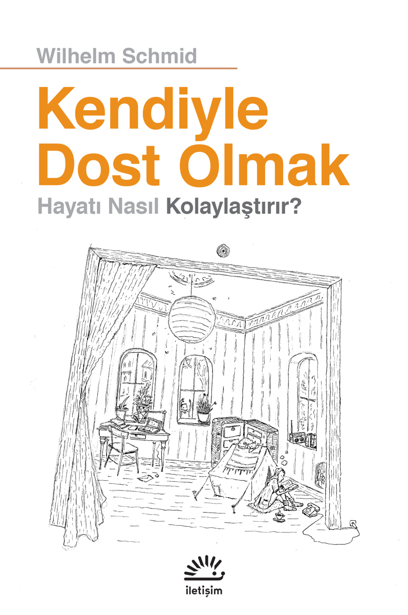 Kendiyle Dost Olmak Kendiyle Dost Olmak