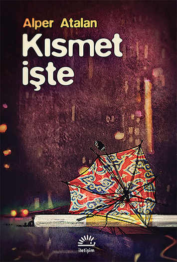 Kısmet İşte Kısmet İşte