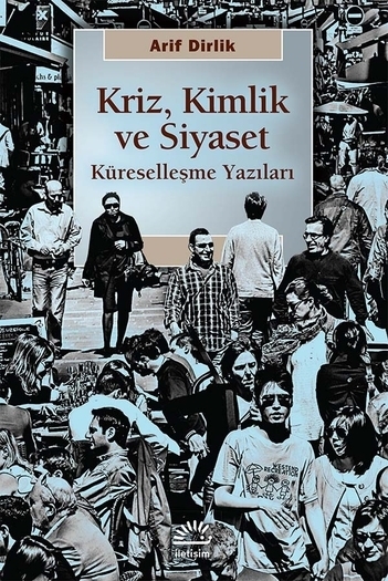 Kriz, Kimlik ve Siyaset Kriz, Kimlik ve Siyaset