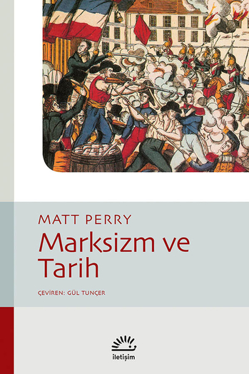 Marksizm ve Tarih Marksizm ve Tarih